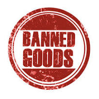BANNED GOODS