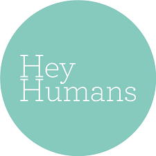 Hey Humans