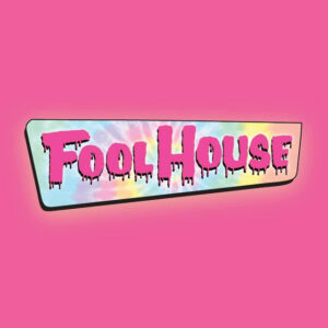 Fool House