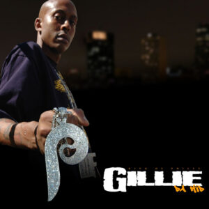 Gillie Da King