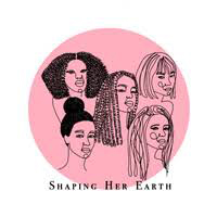 Shaping Her Earth