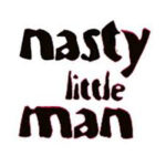 Nasty-Little-Man-Information