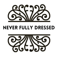 Never Fully Dressed