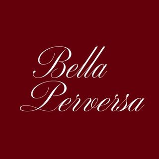 Bella Perversa