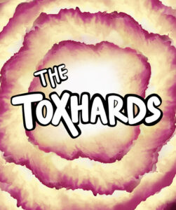 The Toxhards