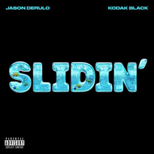 Album cover: Slidin' (feat. Kodak Black)