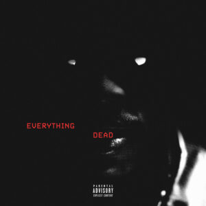 Album cover: Everything Dead