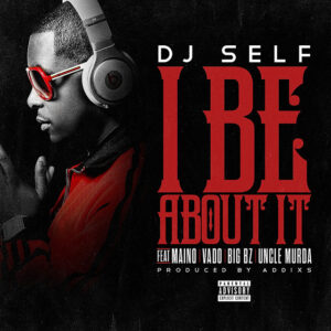 Album cover: I Be About It (Gwinnin Mix)