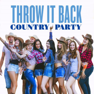 Album cover: Throw It Back - Country Party