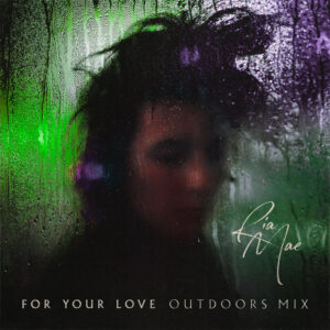 Album cover: For Your Love (Outdoors Mix)