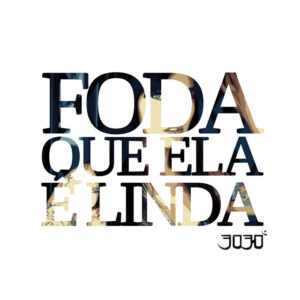 Album cover: Foda Que Ela É Linda