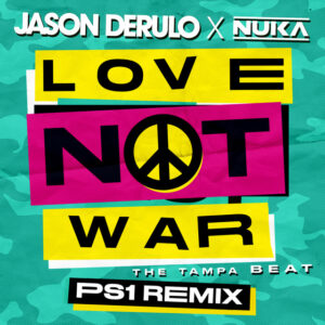 Album cover: Love Not War (The Tampa Beat) (PS1 Remix)