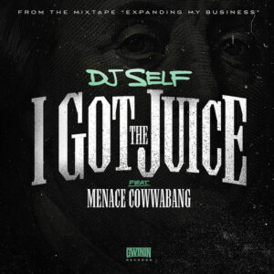 Album cover: I Got The Juice (feat. Menace Cowwabang)