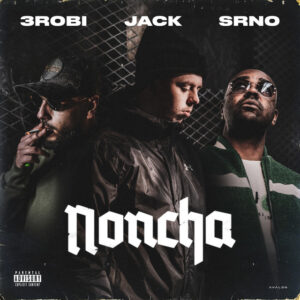 Album cover: Noncha (feat. 3robi & SRNO)