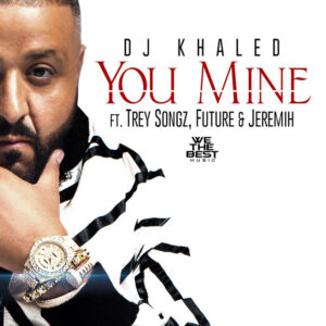 Album cover: You Mine (feat. Trey Songz, Jeremih & Future)