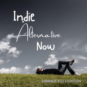 Album cover: Indie Alternative Now: Summer 2023 Edition