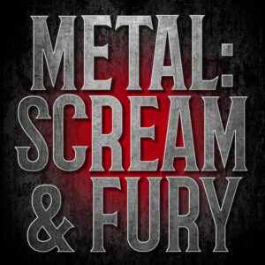 Album cover: Metal: Scream & Fury