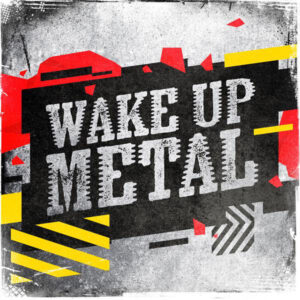 Album cover: Wake up Metal