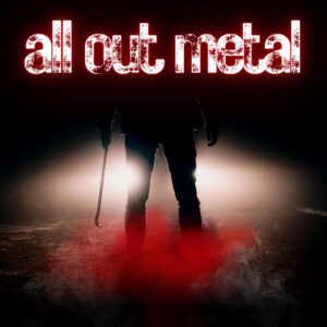 Album cover: all out metal