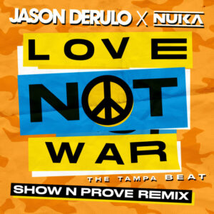 Album cover: Love Not War (The Tampa Beat) (Show N Prove Remix)