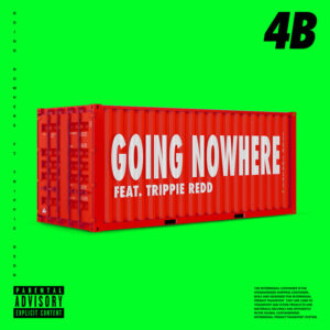 Album cover: Going Nowhere (feat. Trippie Redd)