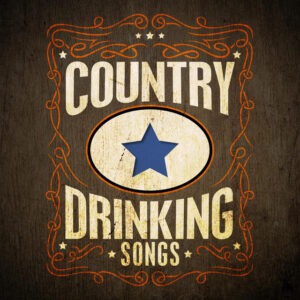 Album cover: Country Drinking Songs