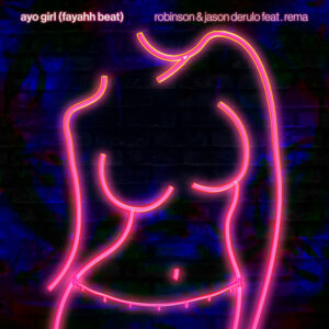 Album cover: Ayo Girl (Fayahh Beat) [feat. Rema]