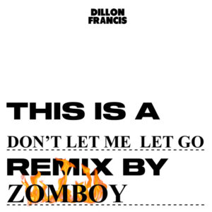 Album cover: Don't Let Me Let Go (with ILLENIUM & EVAN GIIA) – Zomboy Remix