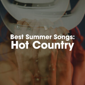 Album cover: Best Summer Songs: Hot Country