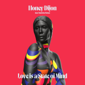 Album cover: Love Is A State Of Mind (feat. Ramona Renea)