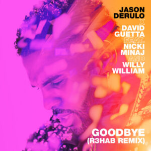 Album cover: Goodbye (feat. Nicki Minaj & Willy William) [R3HAB Remix]