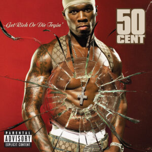 Album cover: Get Rich Or Die Tryin'