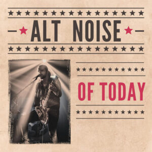 Album cover: Alt Noise of Today