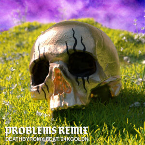 Album cover: Problems (Remix feat. 24kGoldn)