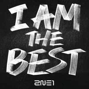 Album cover: I Am The Best