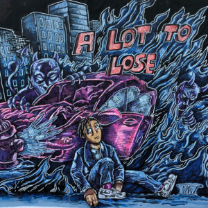 Album cover: A LOT TO LOSE