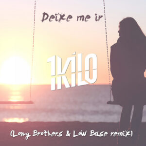 Album cover: Deixe Me Ir (Long Brothers & Low Base Remix)