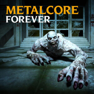 Album cover: Metalcore Forever