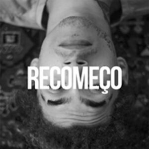 Album cover: Recomeço