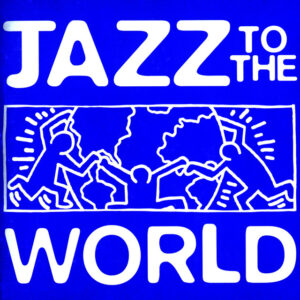 Album cover: Jazz To The World