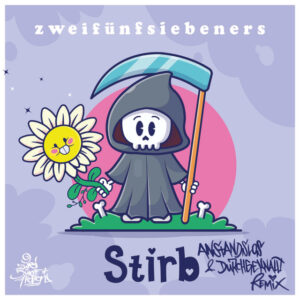 Album cover: Stirb (Anstandslos & Durchgeknallt Remix)