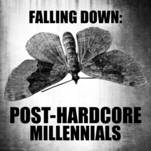 Album cover: Falling Down: Post-Hardcore Millennials