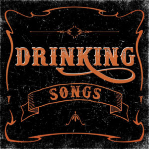 Album cover: Drinking Songs