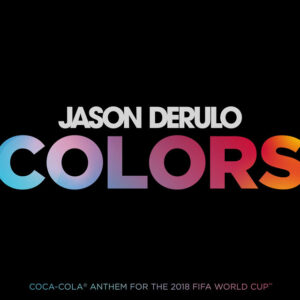 Album cover: Colors (Coca-Cola® Anthem, 2018 FIFA World CupTM)