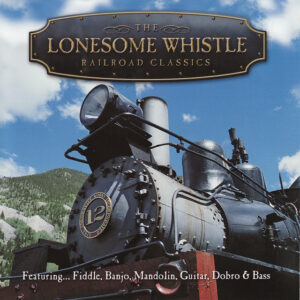 Album cover: Lonesome Whistle