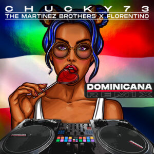 Album cover: Dominicana (The Martinez Brothers + Florentino Remix)