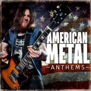 Album cover: American Metal Anthems