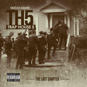 Album cover: Trap House 5: The Last Chapter