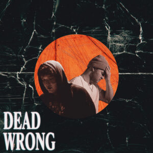 Album cover: DEAD WRONG