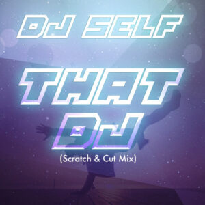 Album cover: That DJ (Scratch & Cut Mix)